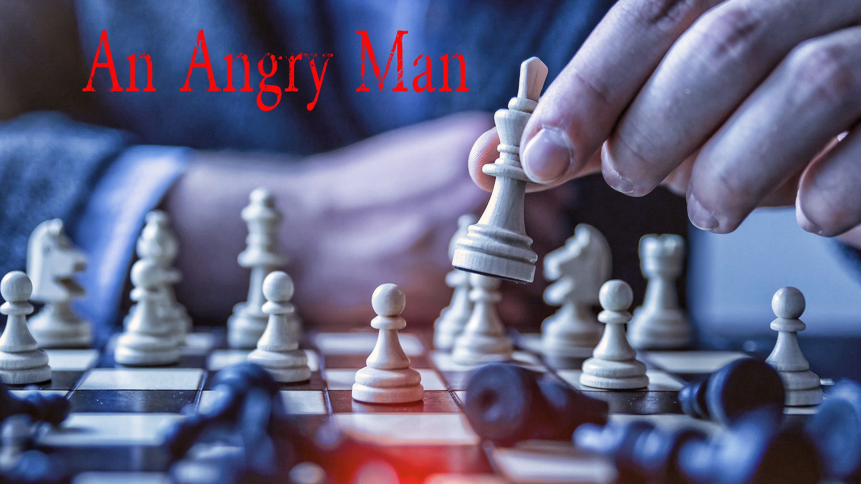 An Angry Man